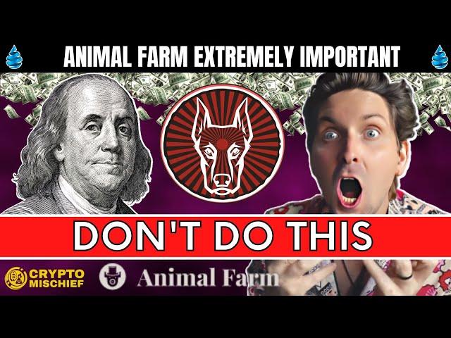 ANIMAL FARM: BE VERY CAREFUL WITH DOGS (AFD)