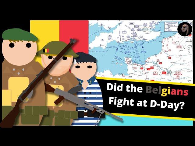 What Did the Belgians Do on D-Day? | Belgium's Contribution 1944