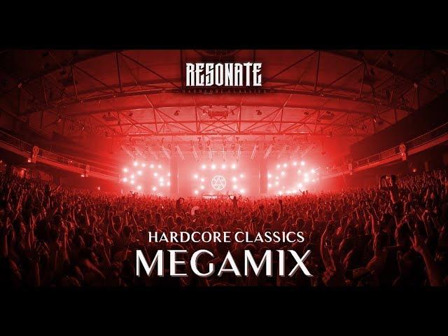 Resonate - Hardcore Classics (Ultimate Megamix)