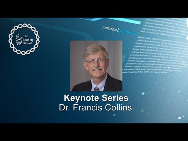 CSHL Keynote; Dr Francis Collins, National Institutes of Health