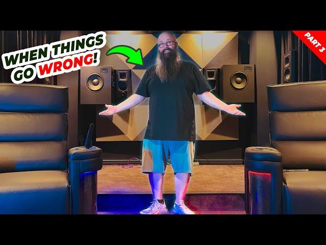 When Things Go WRONG!  My Home Theater Rebuild Journey... (PART 3)