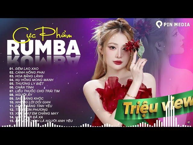 Tuyệt Phẩm Rumba Xuất Sắc Nhất 2024..Đêm Lao Xao, Tình Đơn Phương -Rumba Gây Nghiện Bài Nào Cũng Hay