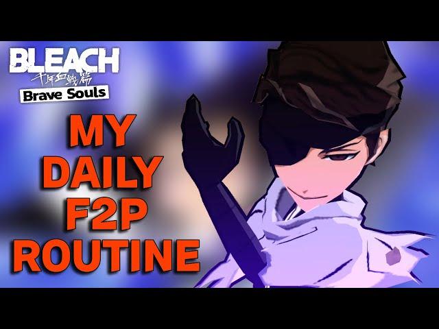 My F2P Daily Routine! (highly recommended) | Bleach Brave Souls