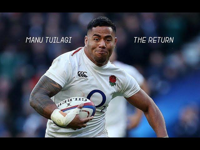 MANU TUILAGI | THE RETURN