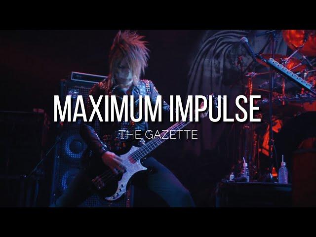 the GazettE「MAXIMUM IMPULSE」|Sub. Español|