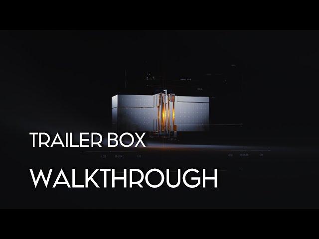 Walkthrough | Trailer Box