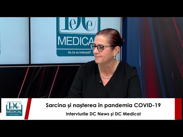 Sarcina și nașterea în pandemia COVID. Dr Emel Nuraltay la Interviurile DC News și DC Medical