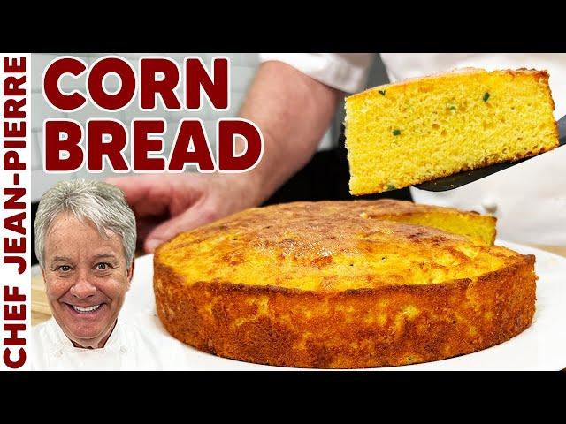 The Perfect Cornbread | Chef Jean-Pierre