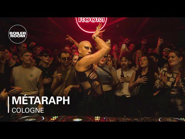 MÉTARAPH | Boiler Room: Cologne