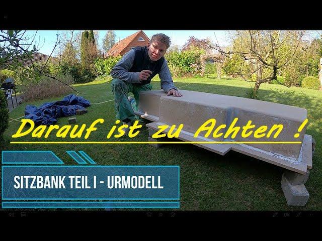 Urmodell / Positivkern bauen - Sitzbank Teil I - GFK Formenbau & Laminieren