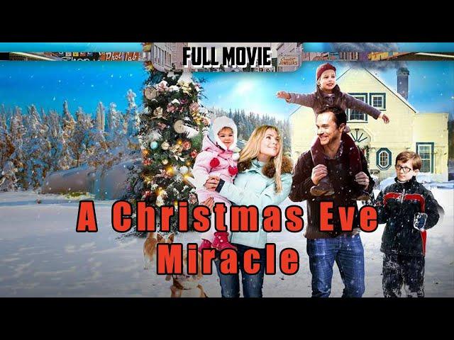 A Christmas Eve Miracle | English Full Movie | Comedy Family