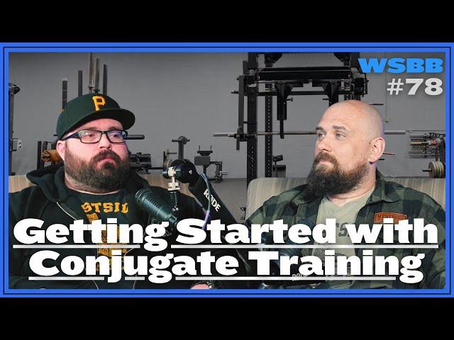 Getting Started with Conjugate Training - WSBB #78