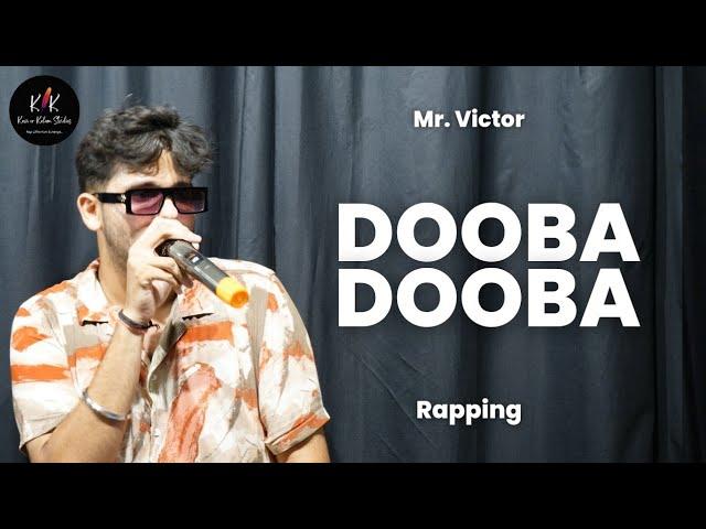 Dooba Dooba Song | Mr. Victor | Underground Rapping Hindi | Kavi Or Kalam | New Rap | Hustle Rapper