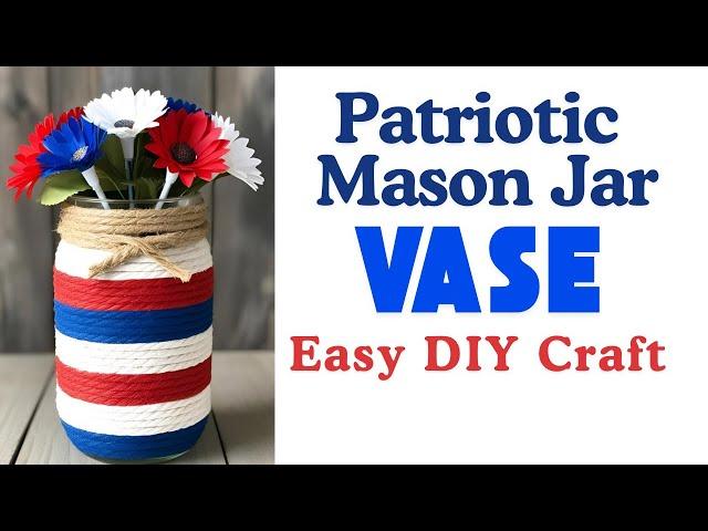 DIY Patriotic Jute Rope Vase Craft