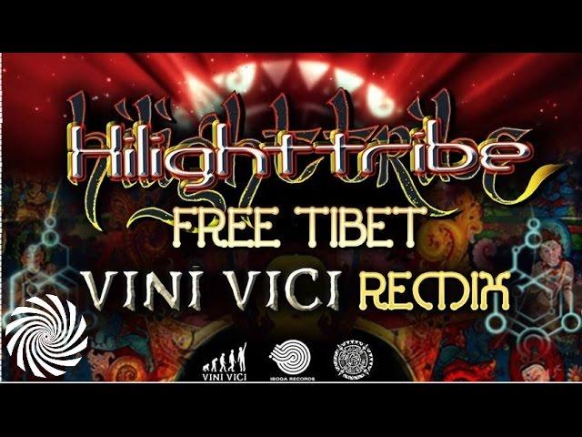 Hilight Tribe - Free Tibet (Vini Vici Remix)