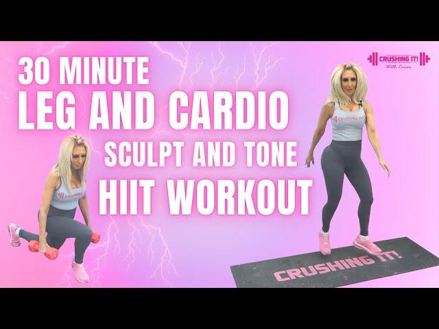 30 Minute Leg and Cardio HIIT WorkoutSculpt and Tone
