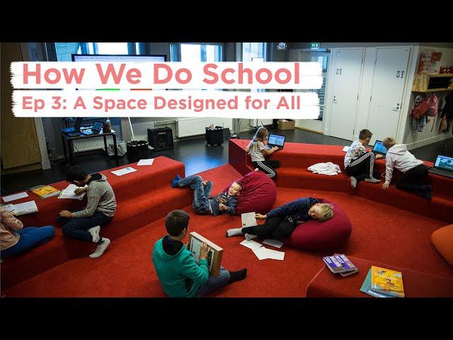 HOW WE DO SCHOOL FINLAND EP 3: A School Designed For All