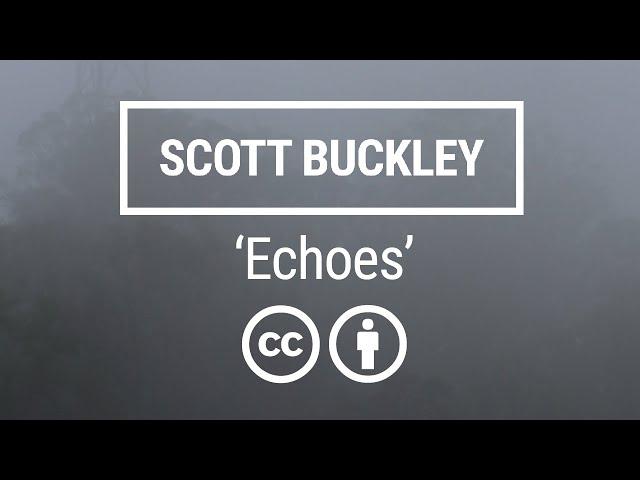 'Echoes' [Emotional Orchestral CC-BY] - Scott Buckley