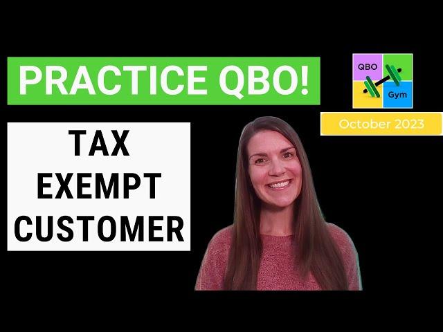 Let's Practice QBO - Tax Exempt Customer