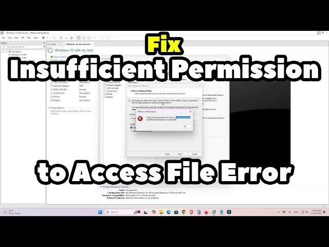 How to Fix Insufficient Permission to Access File Error in VMware Workstation