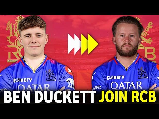 IPL 2025 : RCB Jacob Bethell Replacement Ben Duckett | Ben Duckett Join RCB IPL 2025