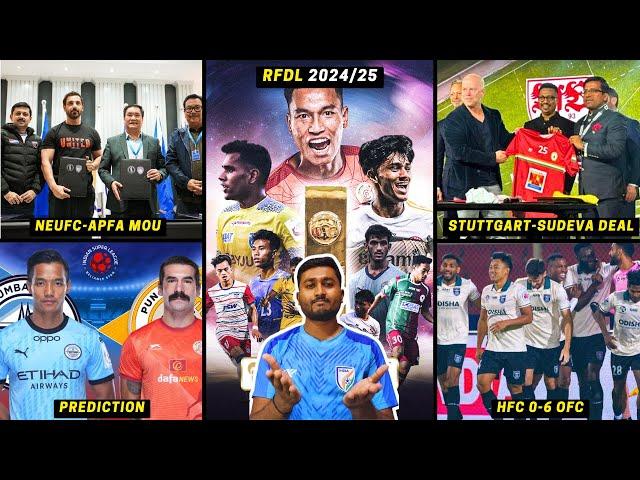 RFDL 2024-25: Teams & Format|NEUFC - APFA MOU|Vfb Stuttgart - Sudeva Delhi Deal|ISL News