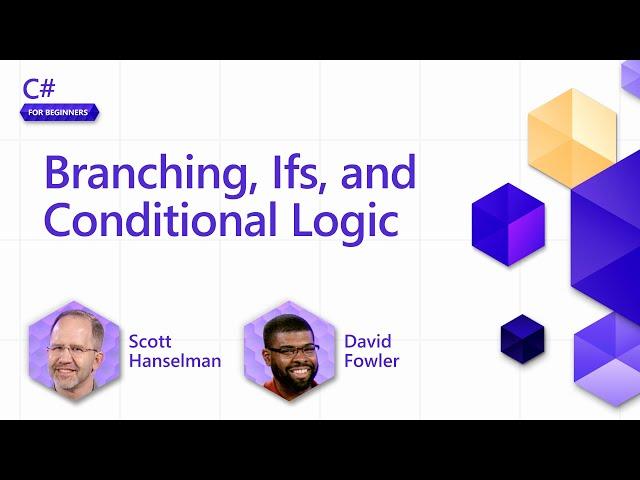 Branching, Ifs, and Conditional Logic [Pt 9] | C# for Beginners