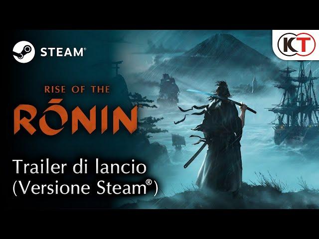 [IT] Rise of the Ronin - Trailer di lancio (Versione Steam)