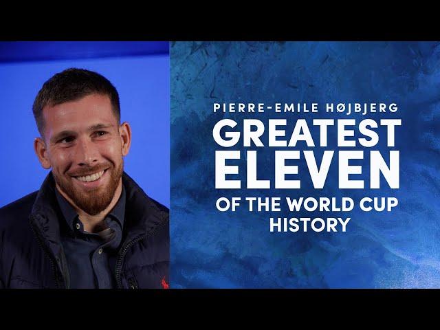 Pierre-Emile Højbjerg's Greatest Eleven of the World Cup History