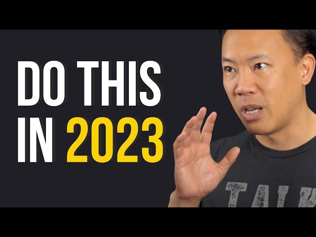 4 Ways To Change Your Life in 2023 | Jim Kwik