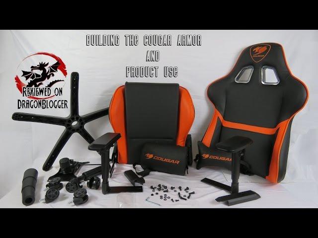 Building the Cougar Armor Gaming Chair and Use