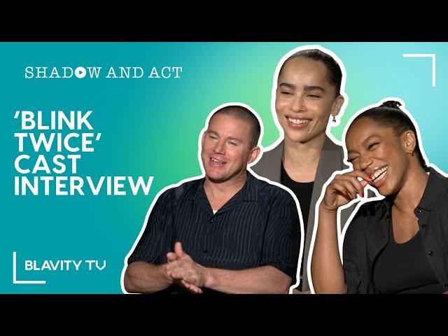 'Blink Twice' Cast Interview with Zoë Kravitz, Channing Tatum and Naomi Ackie