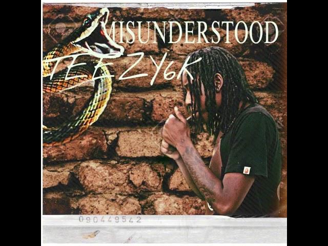 TEEZY6K “MISUNDERSTOOD” (OFFICIAL AUDIO)