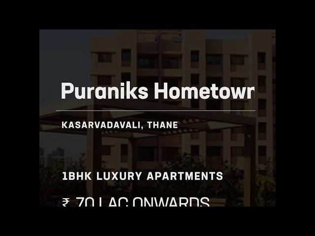 Puraniks Hometown 1BHK Homes in Thane by Puranik Builder | Dwello