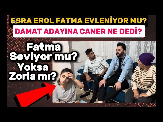 Esra Erol Fatma ve Emreyi ziyarete geldik sizce Emre Fatmayı seviyor mu?