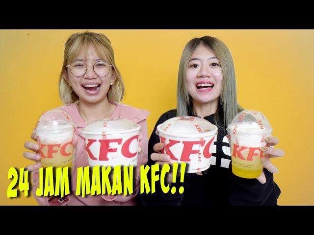 24 JAM MAKAN MAKANAN KFC!! GAK PERNAH SEKENYANG INI!!