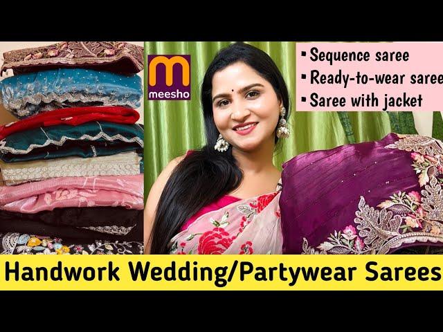 Saree Haul/Meesho Haul/Meesho Saree Haul/handwork saree Wedding/Partywear Saree #meesho #jimmychoo