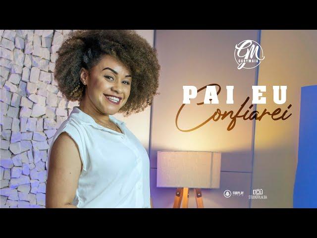 PAI EU CONFIAREI  -  GABY MAIA  -  COVER