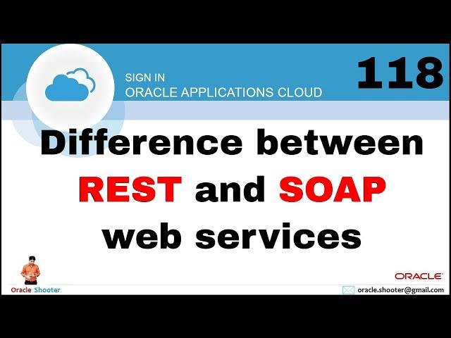 Oracle Fusion 118:  Difference between REST and SOAP web services | Oracle Shooter