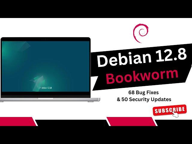 Debian 12.8 'Bookworm' Released: 68 Bug Fixes & 50 Security Updates