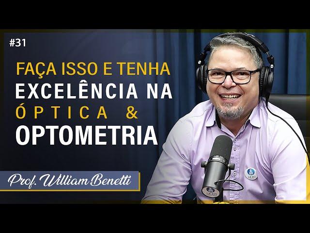 Ele alcançou a Excelência na óptica e optometria através destas Ferramentas e Técnicas