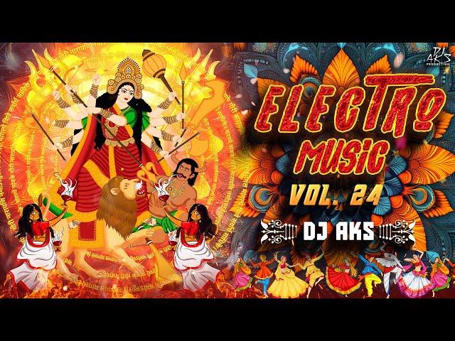 Dj Aks - Electro Music 24 | Audio Jukebox | The Ultimate Bhakti Electro Experience