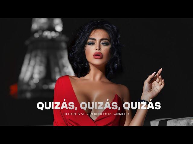 Dj Dark & Steven Roho - Quizás, Quizás, Quizás