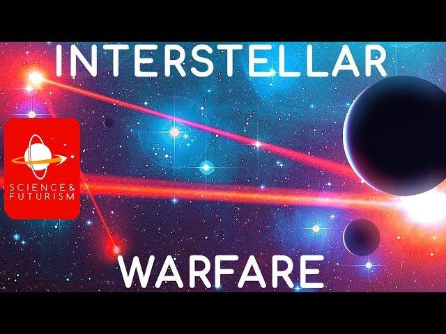 Interstellar Warfare