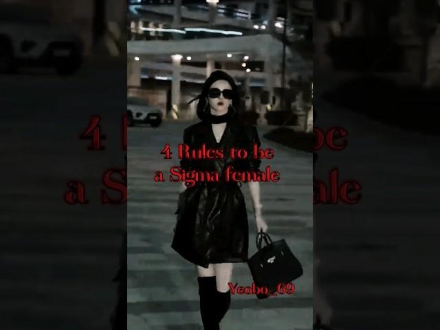 4 Rules to be a Sigma female || @Yeobo_69 #sigmafemale #newaesthetic #aesthetic #cooledition