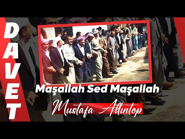 #Dawet 2 - MAŞALLAH SED MAŞALLAH - Mustafa ALTUNTOP  #ÖzlemAjans