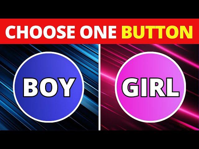 Choose One Button! Boy or Girl Edition 