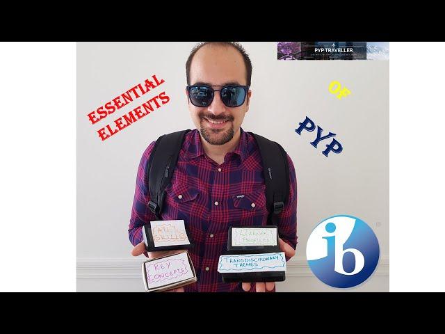 2. The Essential Elements of the PYP - An Overview