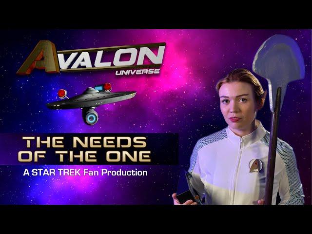 A Star Trek Fan Production: "The Needs of The One"