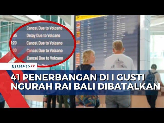 Imbas Erupsi Gunung Lewotobi, 41 Penerbangan Dibatalkan di Bandara I Gusti Ngurah Rai Bali